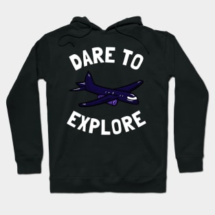 dare to explore Hoodie